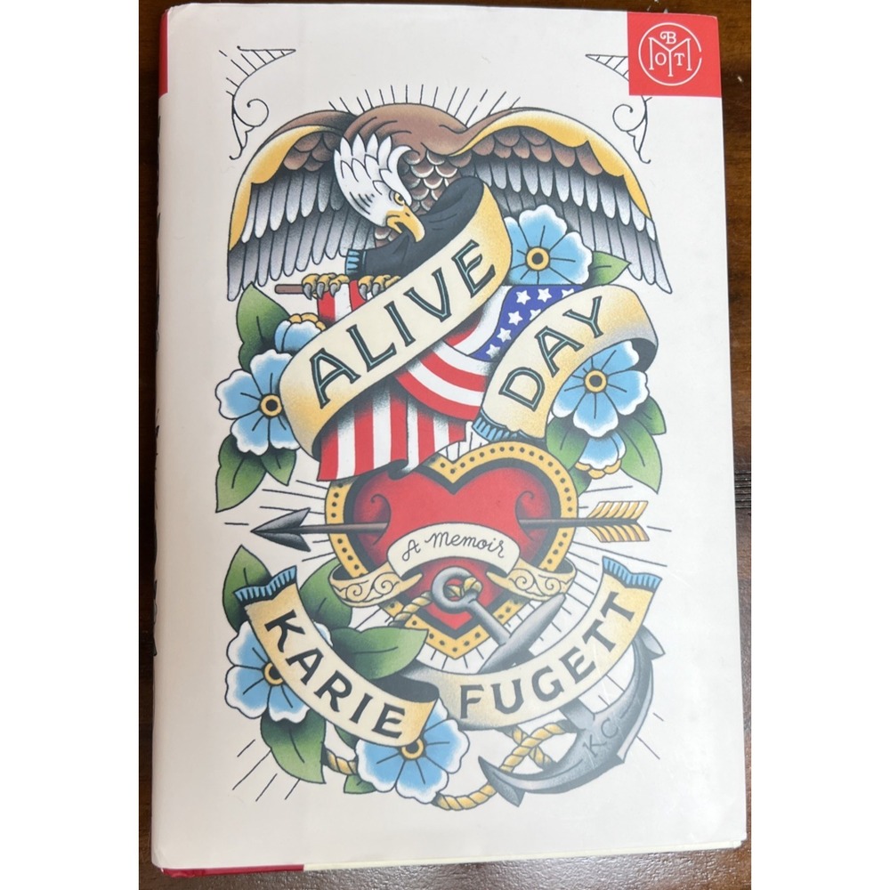 Alive Day : A Memoir by Karie Fugett (2025, Hardcover)